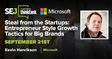 #SEJThinkTank Recap: Startup Strategies for Grown Ups