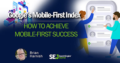 How to Achieve Mobile-First Success