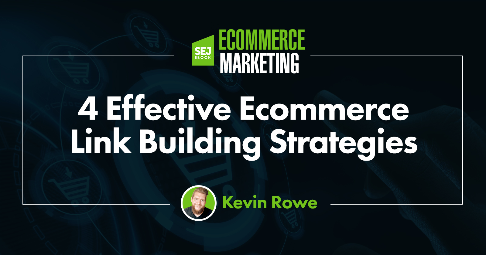 4 Effective Ecommerce Link Building Strategies
